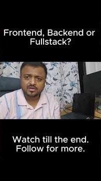 Still confused between Frontend vs Backend vs Fullstack?