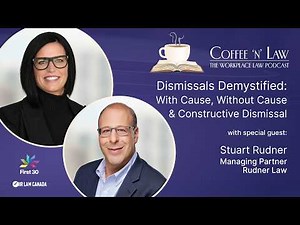 Dismissals Demystified: With Cause, Without Cause and Constructive Dismissal