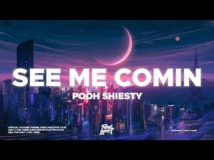 Pooh Shiesty - See Me Comin (Lyrics)