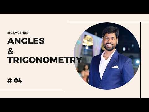 Angles and Trignometry