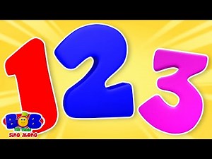 Number Song, Learn 123 Numbers with Bob + More Kids Rhymes & Videos
