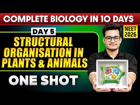 Structural Organisation in Animals & Plants - Complete Unit in One Shot || NEET 2026 || Vipin Sir