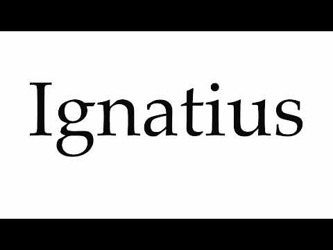 How to Pronounce Ignatius