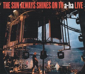 a-ha - The Sun Always Shines On TV: A-ha Live