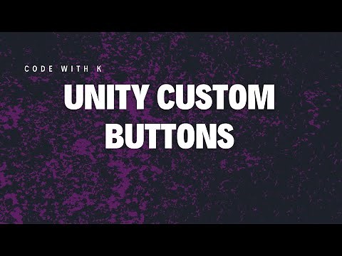 Creating Custom Buttons | Unity tutorial