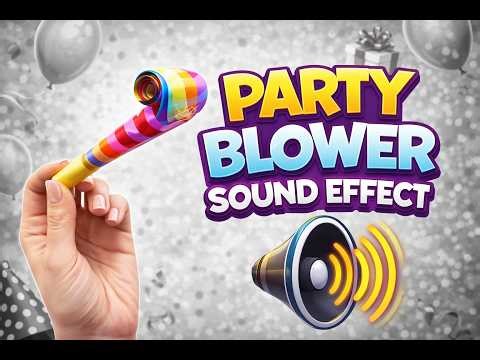 Party Blower Horn Sound Effect 🎉 | Blowout, Corneta, Matasuegras Party Noise