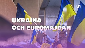 Kunskapsverket samhällskunskap: Ukraina och Euromajdan | UR Play