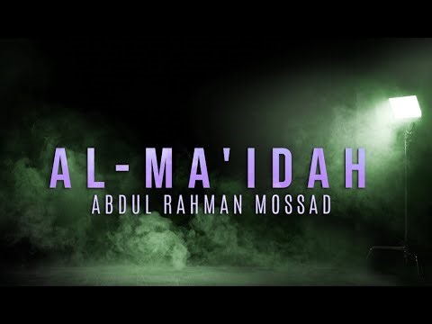 Al - Ma'idah by Abdul Rahman Mossad