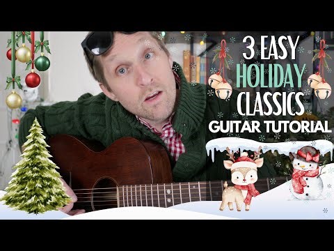 3 Easy Christmas Classics (Frosty, Jingle Bells, and Rudolph!) Guitar Tutorial