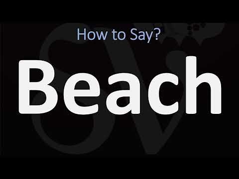 How to Pronounce Beach? (CORRECTLY)