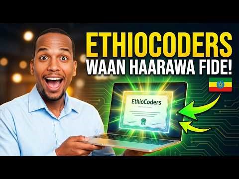 Ethiocoders Certificate Haarawa Kennuu Jalqabe [Full Course] How to Learn Ethiocoders in Ethiopia