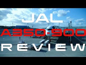 JAL A350 普通席レビュー！！JAL A350 Review
