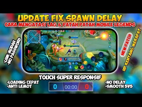 Update Config Fix Spawn Delay Mobile Legends - Fix Lag Ml New Patch V2