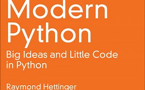 Modern Python LiveLessons: Big Ideas and Little Code in Python(英文字幕CC)