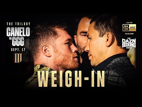 Canelo Alvarez vs. Gennadiy 'GGG' Golovkin Weigh-In Livestream & DBS Live From Las Vegas, Nevada
