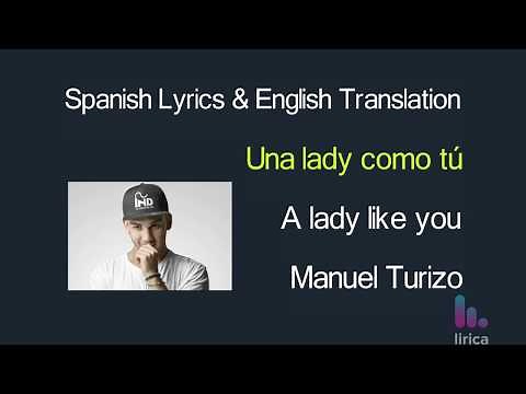 Una Lady Como Tú - Manuel Turizo Lyrics English and Spanish - Translation / Subtitles