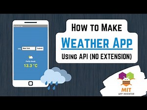 MIT App Inventor Weather App | No Extension | Weather API #appinventor #mitappinventor #appinventor2