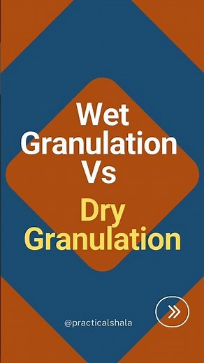 Wet Granulation Vs Dry Granulation