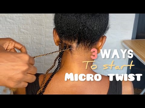 *VERY DETAILED** How To Start Micro Twist TUTORIAL/ 3 Different Method To Braid Micro Twist