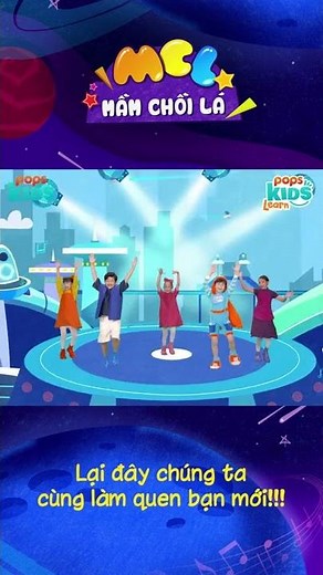 Bài Hát Làm Quen Bạn Mới #mamchoila #popskidsmusic #popskidslearn