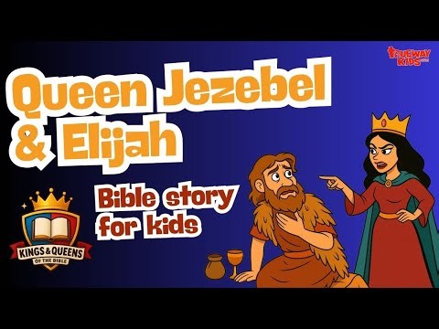 Queen Jezebel & Elijah – God Is With Us When We’re Scared | Kids Bible Story