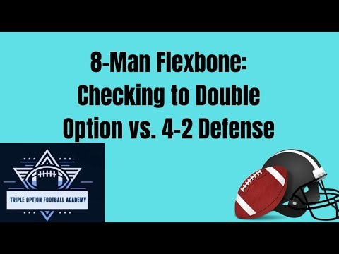 8-Man Flexbone: Checking to Double Option vs. 4-2 Defense