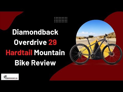 Diamondback Overdrive 29 Hardtail Mountain Bike Review