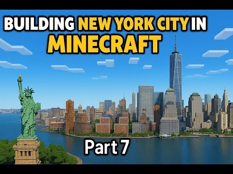 Building New York City In Minecraft Part 7 – The Ultimate Expansion!