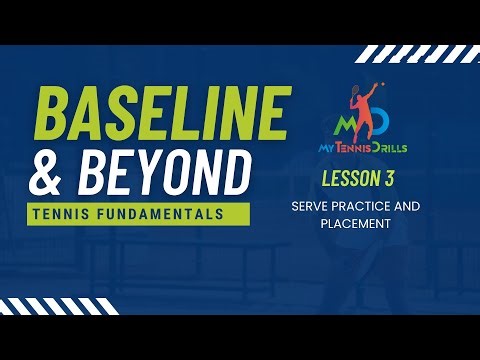 Tennis Serve Basics - Practice & Placement