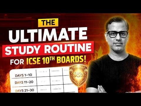 The ULTIMATE Study Routine for ICSE Class 10 | Sir Tarun Rupani