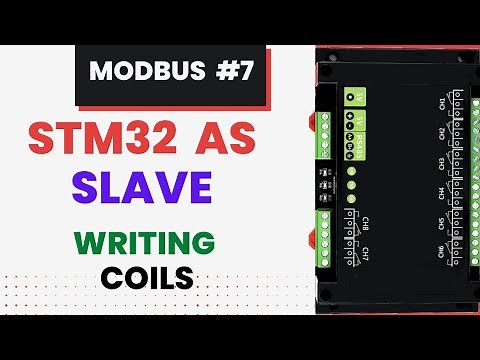 Modbus #7. STM32 as SLAVE || Writing single and Multiple Coils