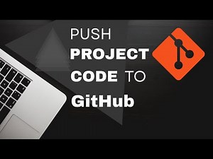 How to Push Project Code to GitHub | Step by Step Tutorial