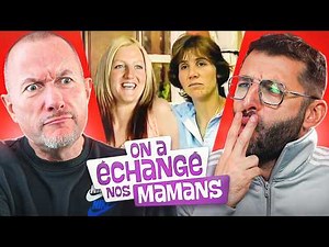 On réagit au meilleur épisode de "On a échangé nos Mamans" !