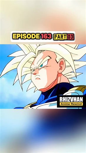 Dragonball Z episode 163 part 03 #dbz #anime #animeart #dragonball | Rhizvhan Anime Rewind