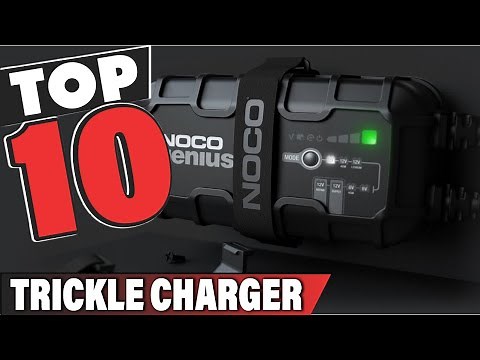 Best Trickle Charger In 2025 - Top 10 Trickle Chargers Review