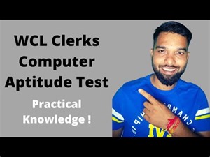COMPUTER APTITUDE TEST FOR WCL CLERK GR-3, MS WORD, MS EXCEL, MS POWERPOINT BASIC KNOWLEDGE