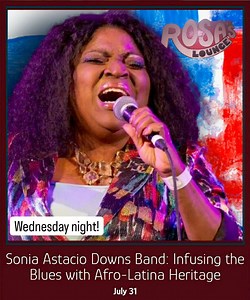 21 reactions | Wednesday 07/31/2024 - Sonia Astacio Band: Live at Rosa's Lounge! 21 + ID required. For tickets  Go to www.rosaslounge.com #blues #chicagoblues #bluesrock #livemusic #liveblues #thingstodoinchicago #bluesclub #livemusicvenue #livemusicchicago | Rosa's Lounge | Facebook