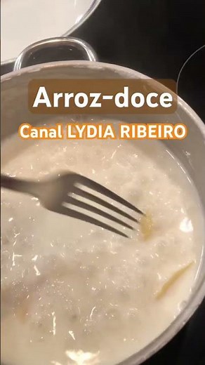 Como fazer o arroz-doce mais cremoso - Receita completa no canal LYDIA RIBEIRO #receitas #arroz