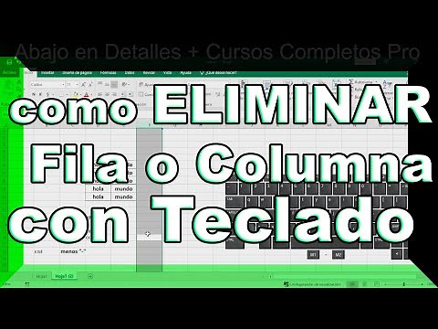 Cómo ELIMINAR FILAS o COLUMNAS en Excel USANDO el TECLADO - Fundamentos Básicos Excel Parte 36