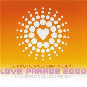 Dr. Motte & WestBam - Love Parade 2000 (One World One Love Parade)