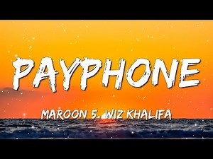 [ 1 HOUR ] Maroon 5 - Payphone ft. Wiz Khalifa (Lyrics)
