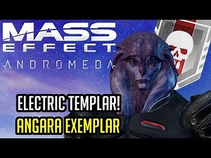 The Electric Templar Angara Exemplar [PLATINUM] Build - Andromeda Multiplayer (A-Z Playthrough)