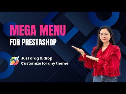 Mega Menu PRO: PrestaShop Menu Builder - Drag & drop, Customize for any theme