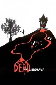 Dead & Breakfast (2004) - AZ Movies