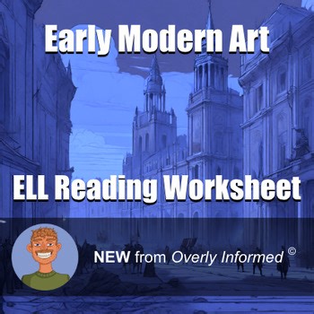 Early Modern Art ELL Reading Worksheet