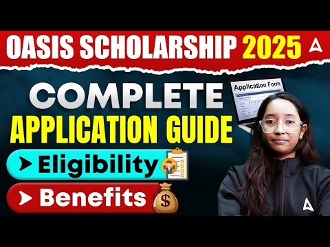 OASIS Scholarship 2025-26 | How To Apply OASIS Scholarship 2025-26 | OASIS Scholarship Eligibility