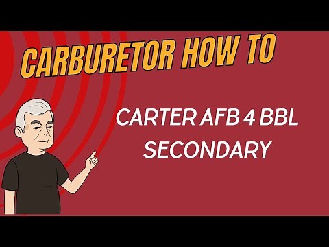 Carter AFB 4 Barrel Secondary Adjustment Guide | Step-by-Step Tutorial