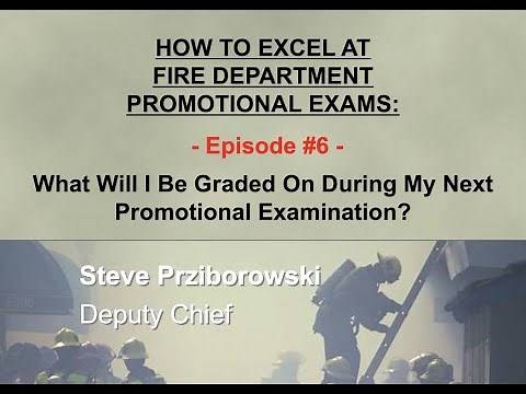How to Excel at Fire Department Promotional Exams - Episode 6