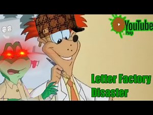 YouTube Poop: The Letter Factory Disaster NOT FOR KIDS
