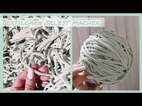 Textilgarn selbst machen - GANZ EINFACH | Mary Jano